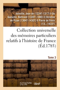 Picture of Collection universelle des mémoires particuliers relatifs à l'histoire de France. Tome 3