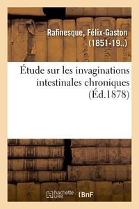 Image de Étude sur les invaginations intestinales chroniques