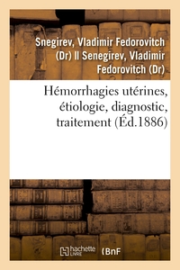 Picture of Hémorrhagies utérines, étiologie, diagnostic, traitement