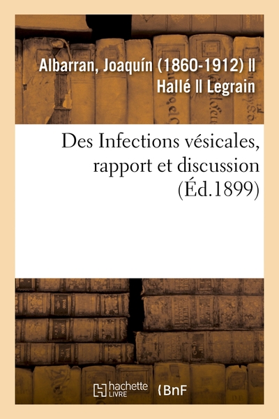 Image de Des Infections vésicales, rapport et discussion