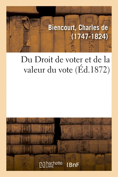 Picture of Du Droit de voter et de la valeur du vote