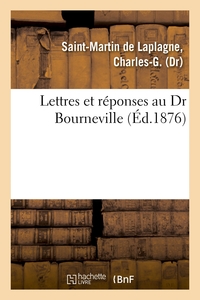 Image de Lettres et réponses au Dr Bourneville. Nouvelle doctrine des maladies vénériennes