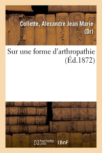 Image de Sur une forme d'arthropathie
