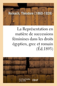 Image de La Représentation en matière de successions féminines dans les droits égyptien, grec et romain