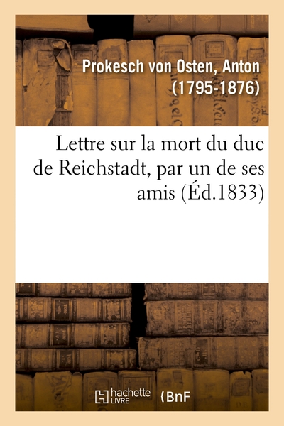 Picture of Lettre sur la mort du duc de Reichstadt, par un de ses amis