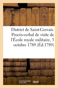 Picture of District de Saint-Gervais. Procès-verbal de visite de l'École royale militaire, 3 octobre 1789