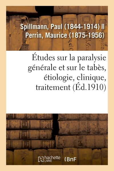 Picture of Études sur la paralysie générale et sur le tabès, étiologie, clinique, traitement