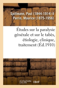 Picture of Études sur la paralysie générale et sur le tabès, étiologie, clinique, traitement