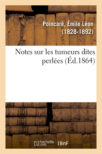 Picture of Notes sur les tumeurs dites perlées