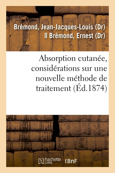 Image de Absorption cutanée, considérations sur une nouvelle méthode de traitement