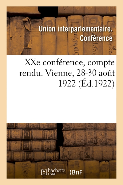 Image de XXe conférence, compte rendu. Vienne, 28-30 août 1922