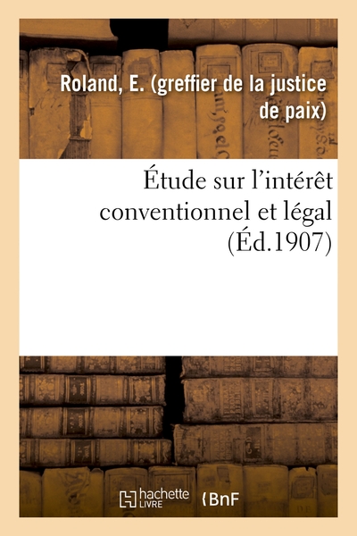 Picture of Étude sur l'intérêt conventionnel et légal