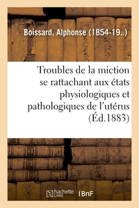 Picture of Étude sur les troubles de la miction se rattachant aux divers états physiologiques