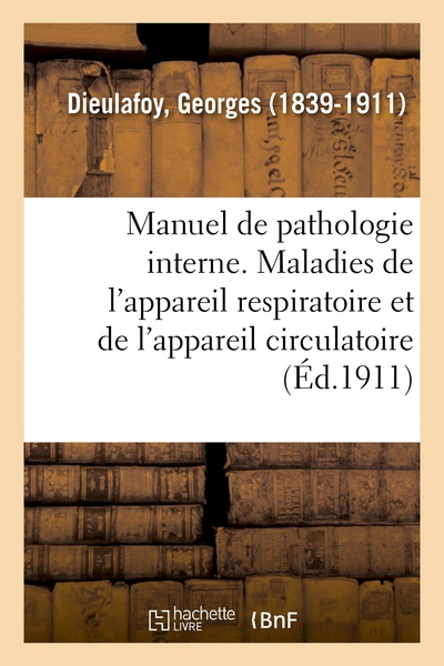 Image de Manuel de pathologie interne. Maladies de l'appareil respiratoire et de l'appareil circulatoire