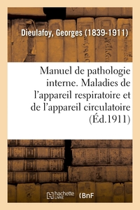 Image de Manuel de pathologie interne. Maladies de l'appareil respiratoire et de l'appareil circulatoire