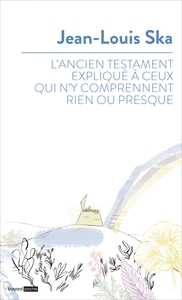 Picture of L'ancien testament expliqué à ceux qui n'y comprennent rien ou presque