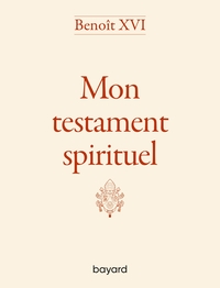 Picture of Benoît XVI - Mon testament spirituel