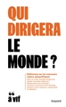 Image de Qui dirigera le monde ?