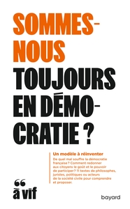 Image de Sommes-nous toujours en démocratie?
