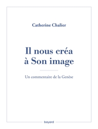 Picture of Il nous créa à Son image. Un commentaire de la Genèse