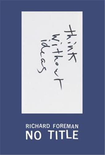Image de Richard Foreman: No Title /anglais