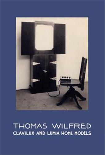 Image de Thomas Wilfred: Clavilux and Lumia Home Models /anglais