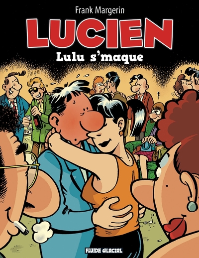 Picture of Lucien - Tome 06 - Lulu s'maque