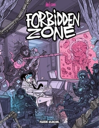 Image de Forbidden zone - Tome 01