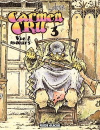 Picture of Carmen Cru - Tome 03 - Vie & moeurs