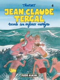 Image de Jean-Claude Tergal - Tome 04 - Raconte son enfance martyre