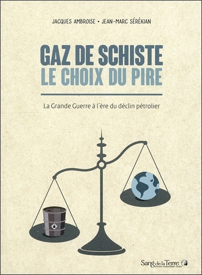 Picture of Gaz de schiste - Le choix du pire