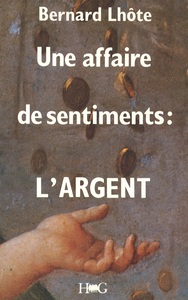 Image de Une affaire de sentiments: l'argent