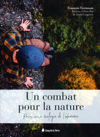 Picture of Un combat pour la nature - Pour une écologie de l'Homme