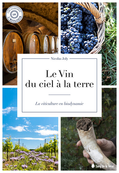 Picture of Le vin du ciel à la terre - La viticulture en biodynamie