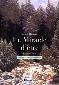 Picture of Le Miracle d'être - Science et nature