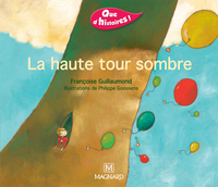 Image de Que d'histoires ! CP - Série 1 (2001) - Période 3 : album La haute tour sombre