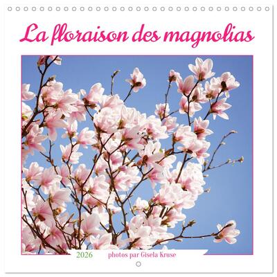 Image de La floraison des magnolias (Calendrier mural carré 2026 30x30 cm) Calendrier double avec une page pour vos prises de notes