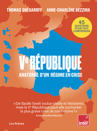 Image de Ve République - Anatomie d'un régime en crise