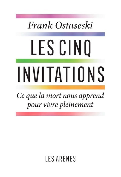 Image de Les Cinq invitations - Ce que la mort nous apprend pour vive pleinement