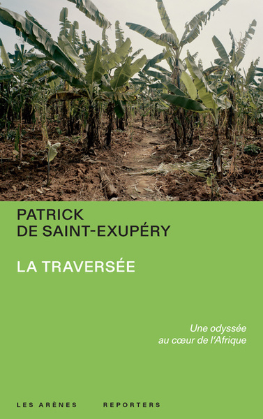 Image de La Traversée - Une odyssée au coeur de l'Afrique
