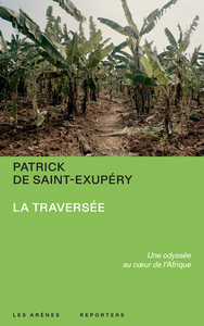 Image de La Traversée - Une odyssée au coeur de l'Afrique