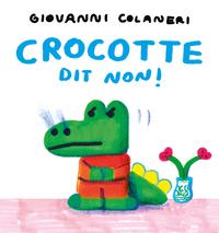 Picture of Crocotte dit non !