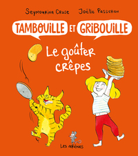 Picture of Tambouille et Gribouille : le goûter crêpes