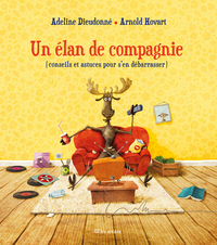 Image de Un élan de compagnie - (conseils et astuces pour s'en débarasser)