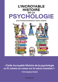 Image de L'Incroyable histoire de la psychologie