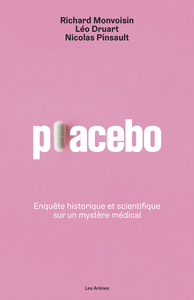 Image de Placebo - Enquête historique et scientifique sur un mystère médical