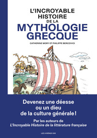 Image de L'Incroyable histoire de la mythologie grecque