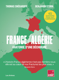 Image de France / Algérie - Anatomie d'une déchirure