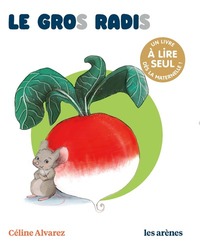 Image de Le Gros Radis - Les lectures naturelles