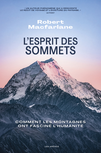 Picture of L'Esprit des sommets - Comment les montagnes ont fasciné l'humanité